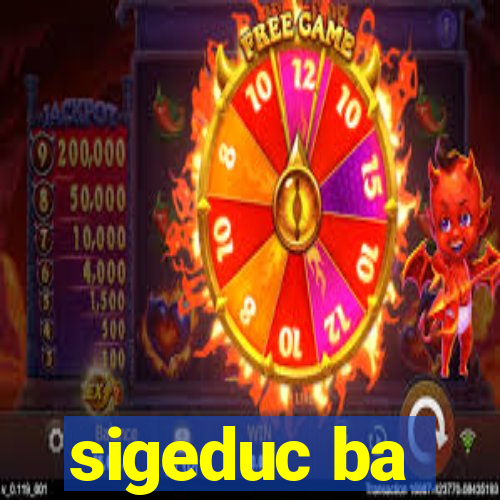 sigeduc ba